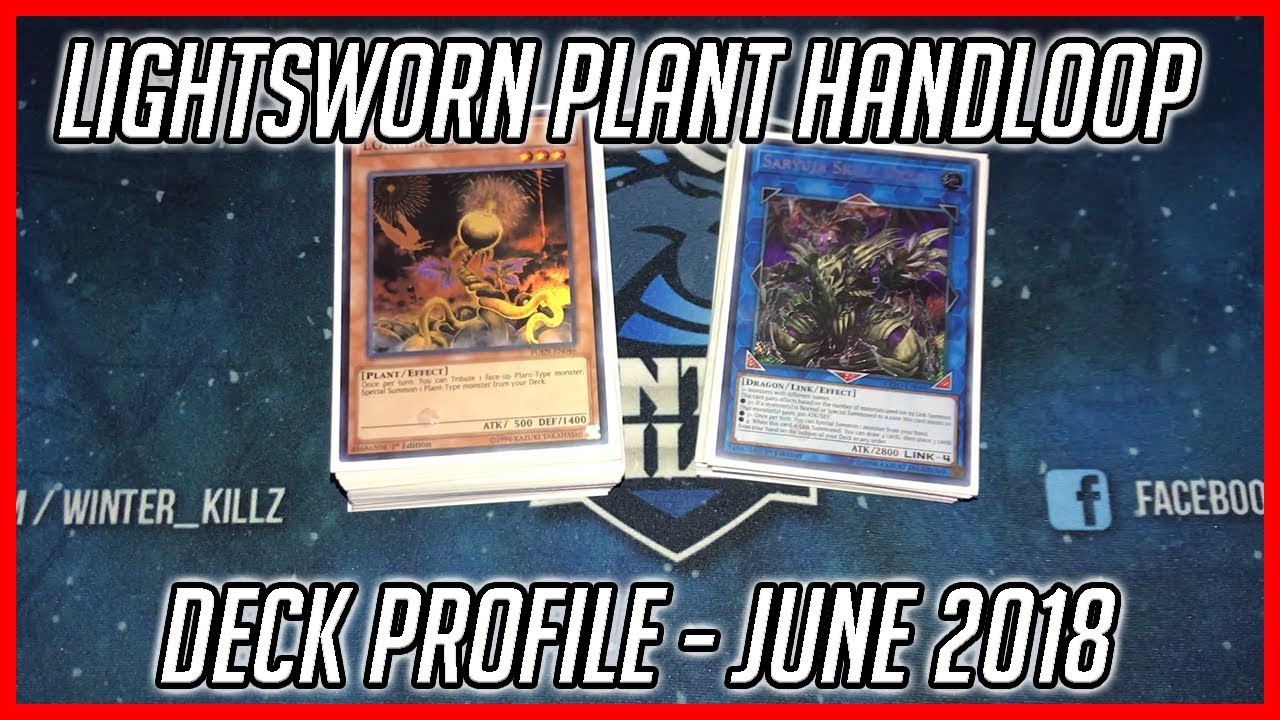 Yu-Gi-Oh Lightsworn Plants Hand Loop Deck Profile - June 2018