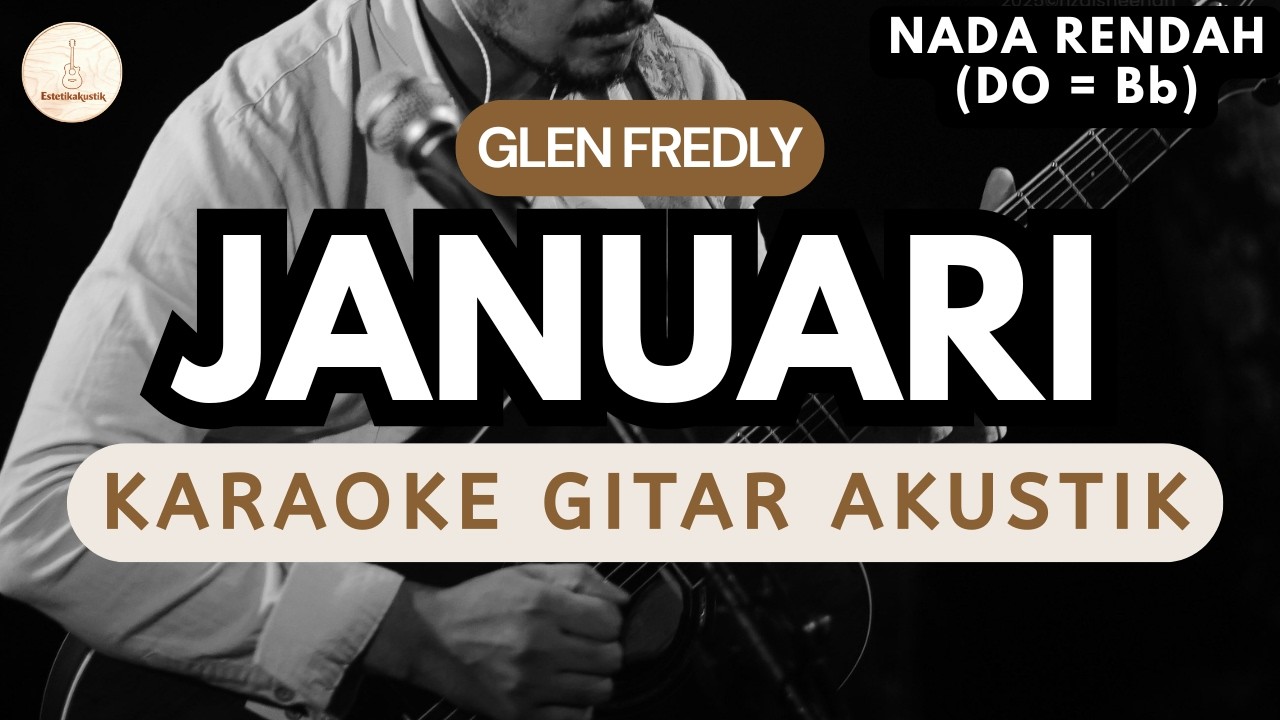 Glenn Fredly - Januari (Karaoke Akustik) Lower Key / Nada Rendah / Male Key, High Quality