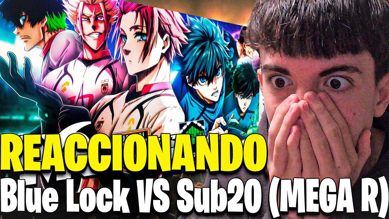 REACIONANDO A BLUE LOCK VS SUB20 DE JAPON| BLUE LOCK RAP| MEGA R