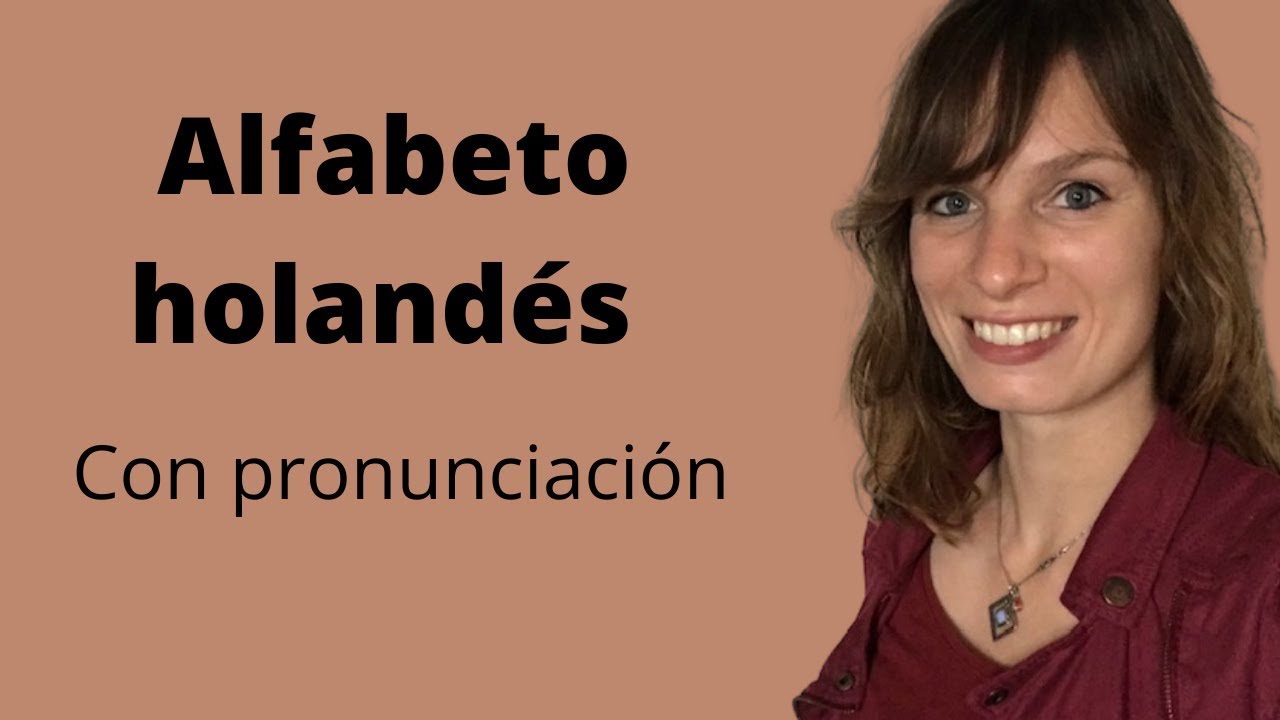 Aprender holandés online - Alfabeto holandés con pronunciación