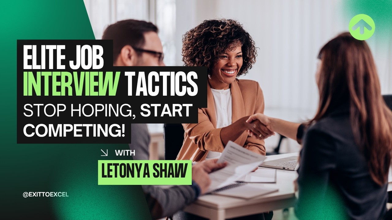 Master Any Job Interview: Championship Tactics to Win the Offer | Exit to Excel Ep. 9B