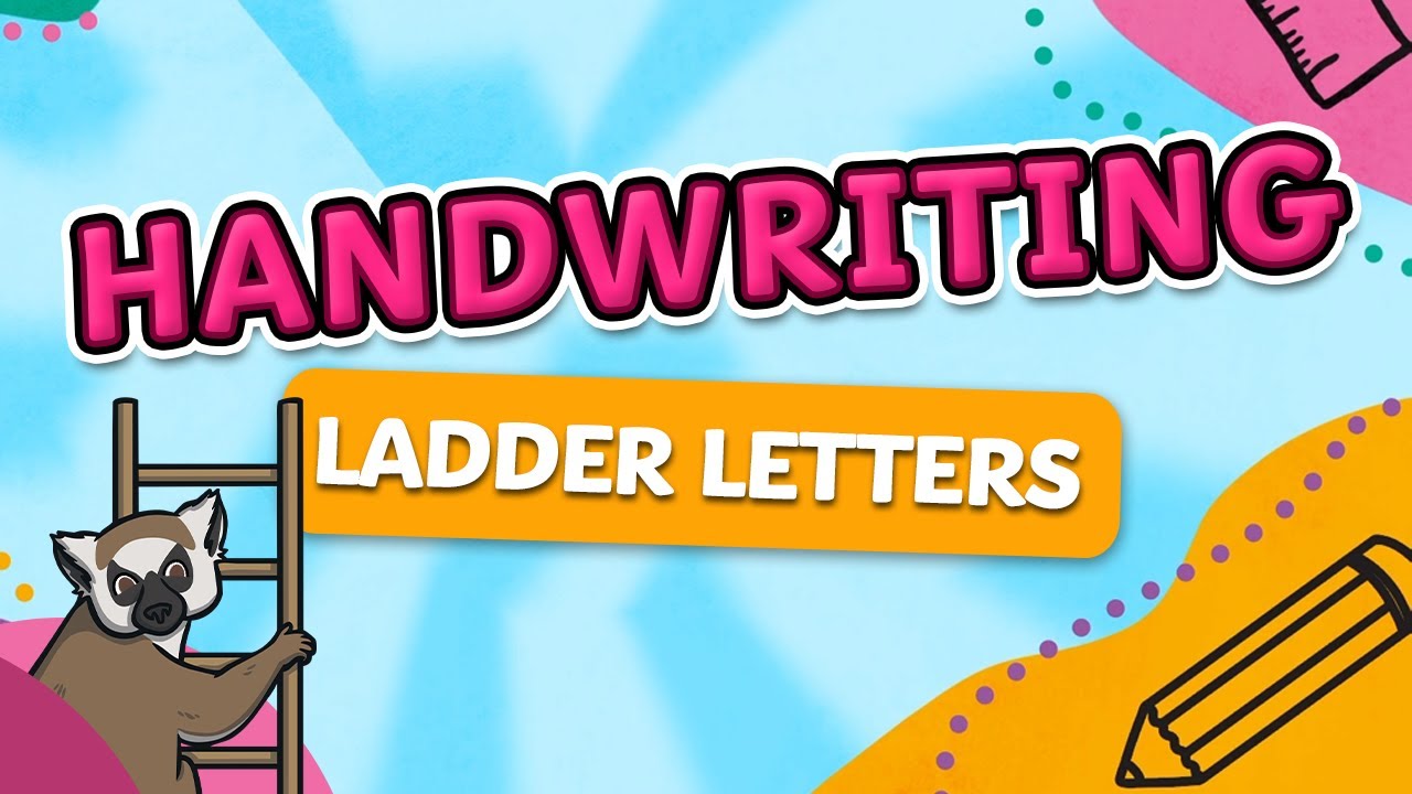 Ladder Letters | Twinkl Handwriting Guide