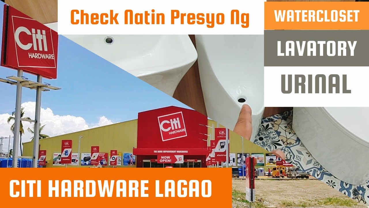 CITI HARDWARE LAGAO Check Nato Mga Presyo Sa Mga WATER CLOSET, URINAL, LAVATORY