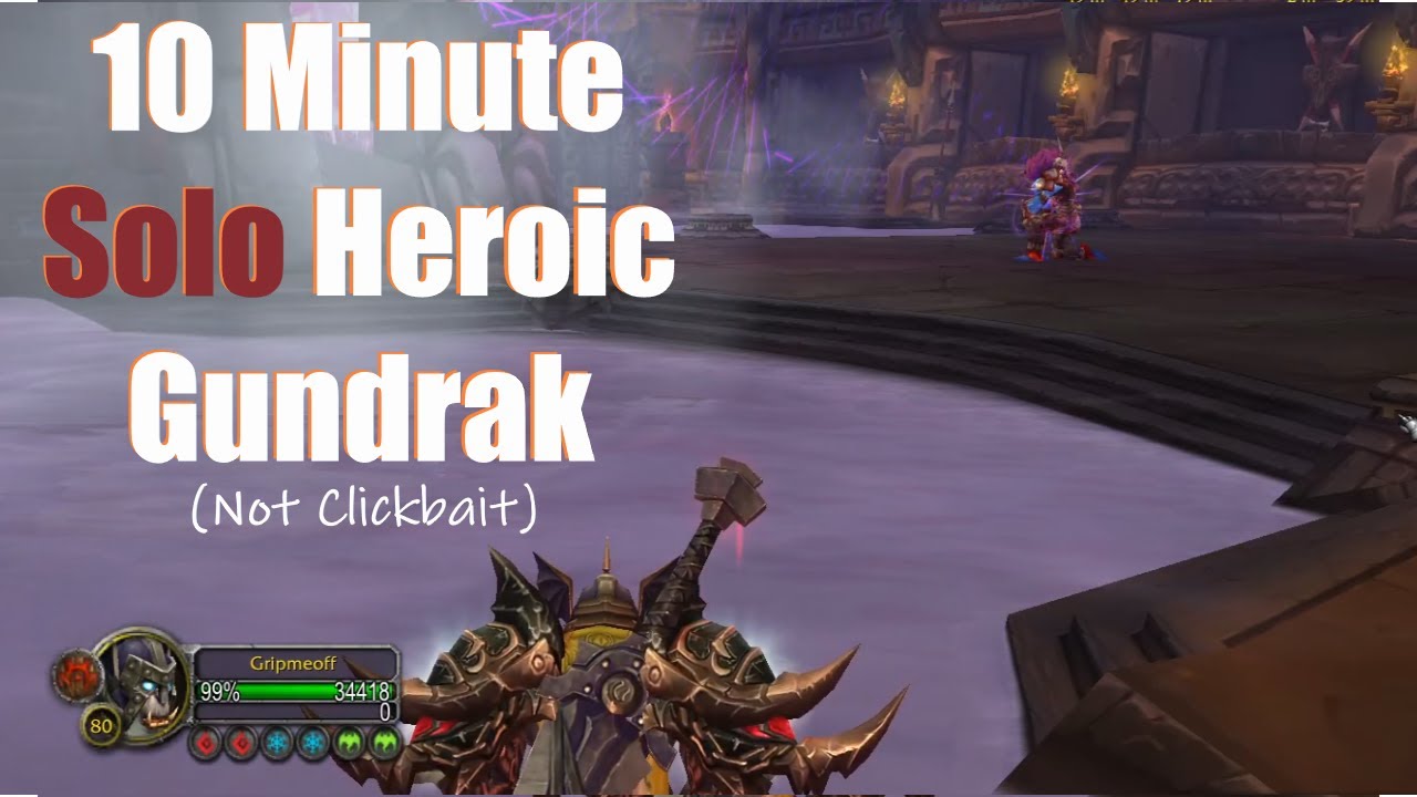 Death Knight 10 Minute Heroic Gundrak Solo