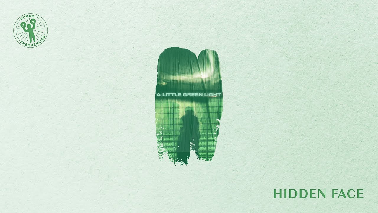 Hidden Face - A Little Green Light
