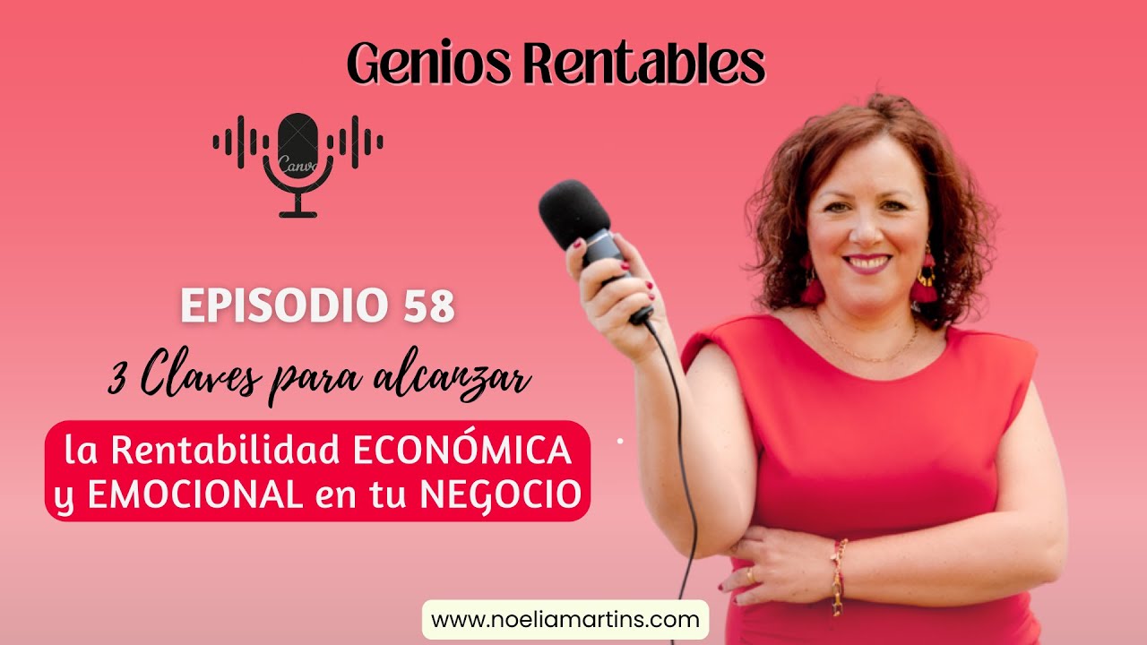 Ep. 58 - Las 3 claves para que tu negocio deje de agotarte y VENDAS CON MÁS FLUIDEZ Y RENTABILIDAD.