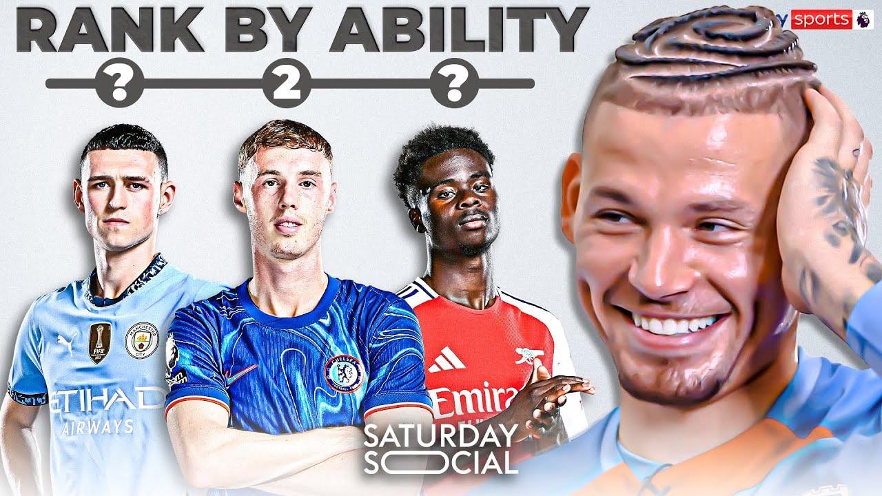 Kalvin Phillips RANKS Palmer, Saka, Foden