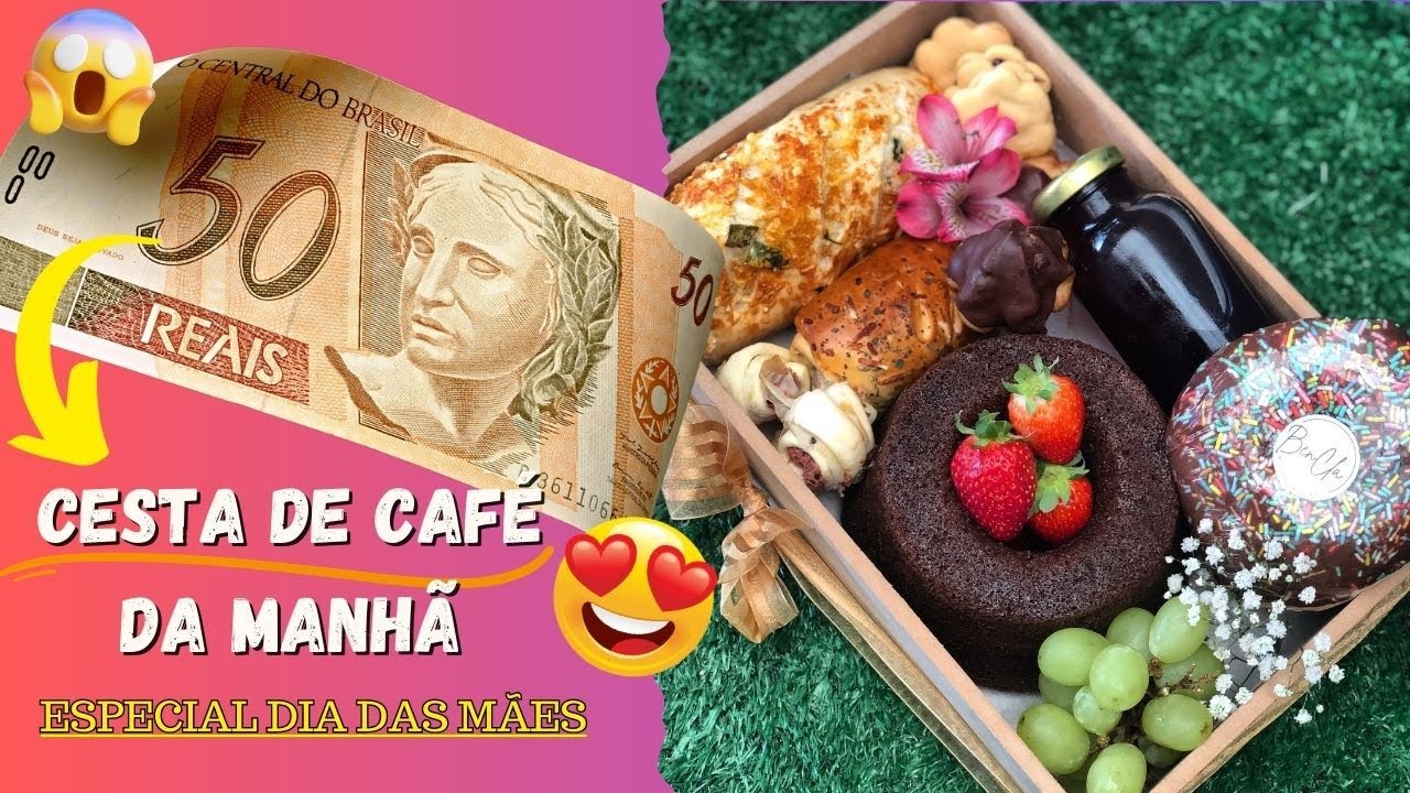Como montar uma CESTA DE CAFÉ DA MANHÃ para o Dia das Mães  - APENAS 50,00 😱