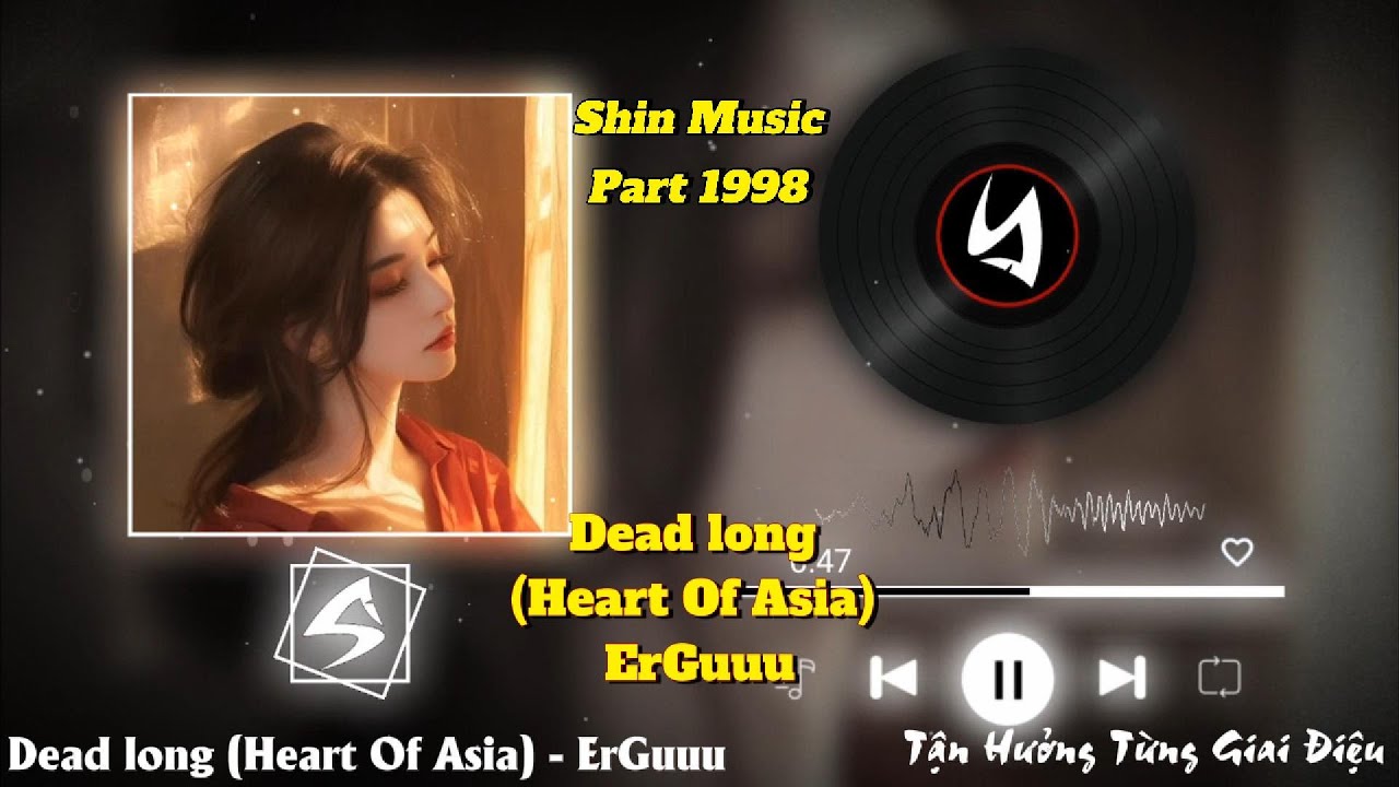 Dead long (Heart Of Asia) - ErGuuu Part 1998 - Chill Music for Relax & Focus