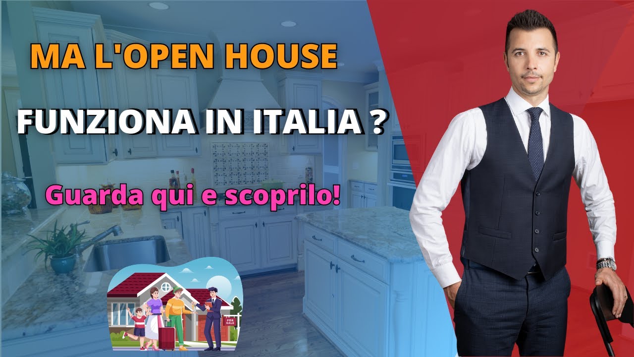 Come Funziona Realmente L'Open House!