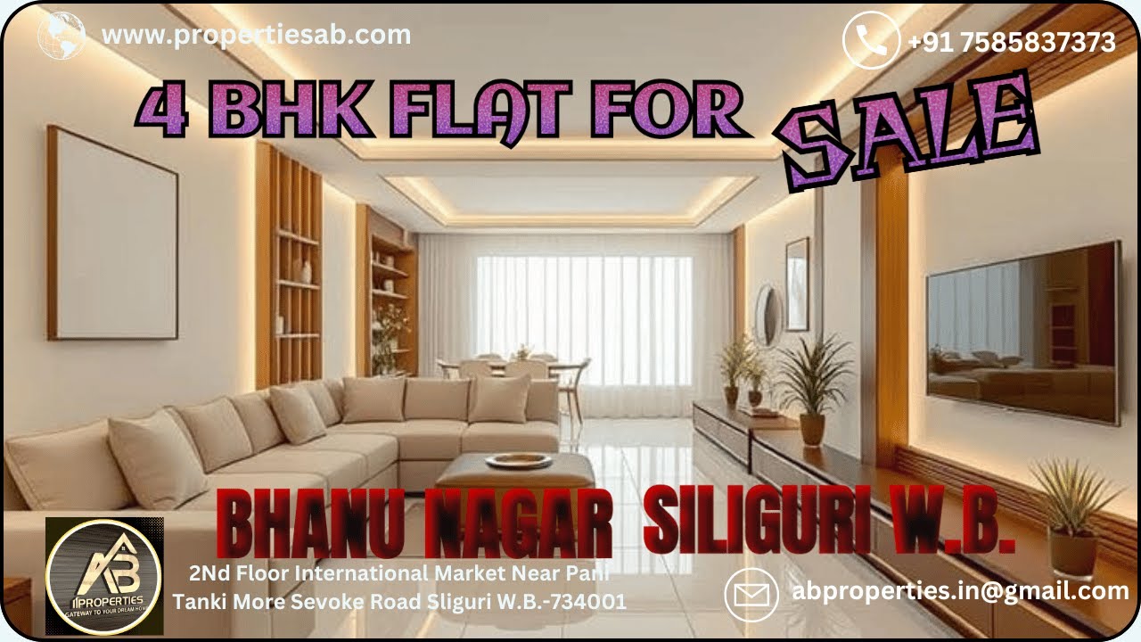4 BHK FLAT FOR SALE AT LOWER BHANU NAGAR SILIGURI