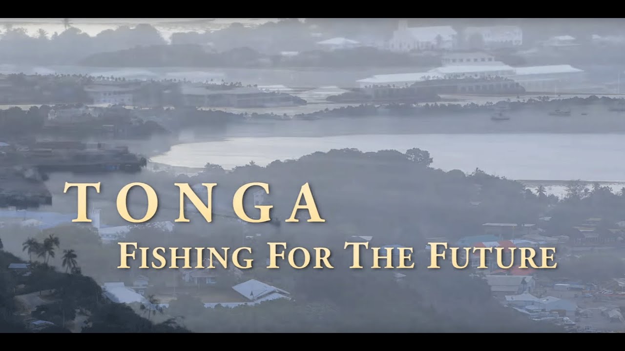 Tonga: Fishing For The Future