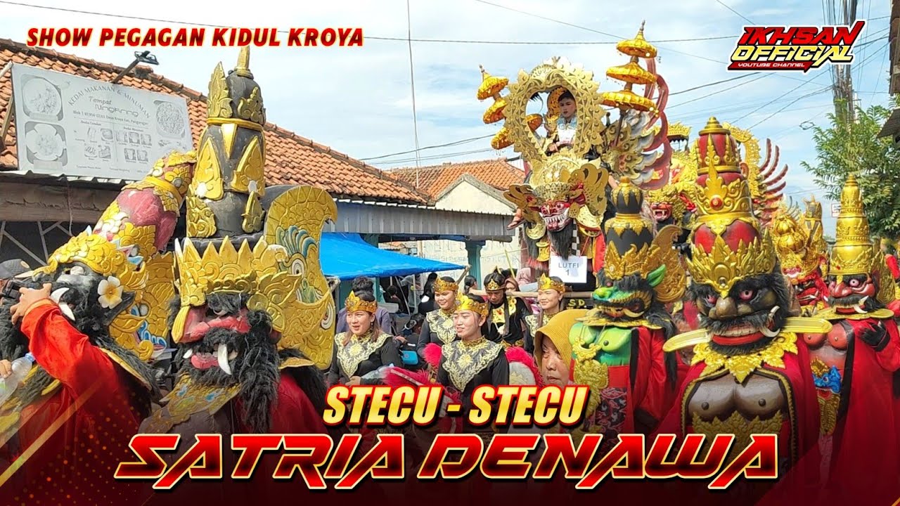 STECU - STECU  ‼️ SINGA DEPOK SATRIA DENAWA show DESA PEGAGAN KIDUL KROYA BLOK SITURI 6 JULI 2025
