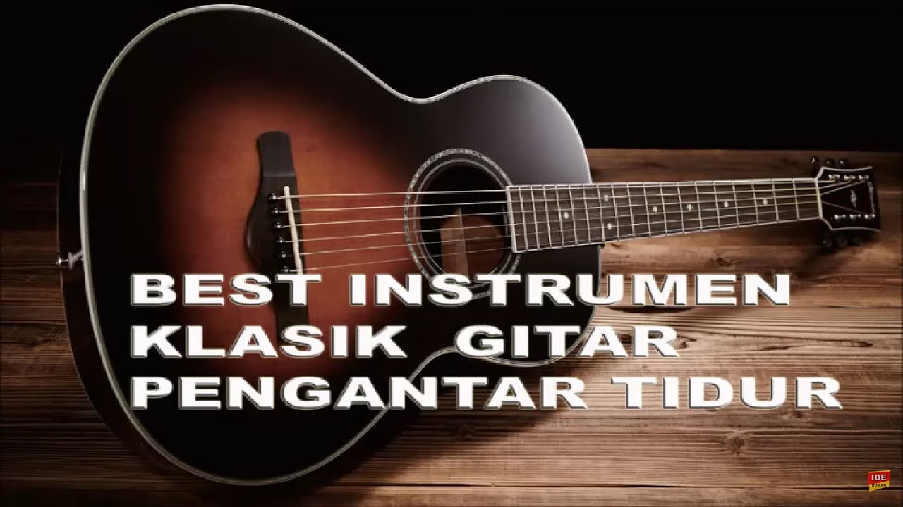 instrumen pengantar tidur - instrumen sedih - instrumen  barat  slow  -  gitar klasik