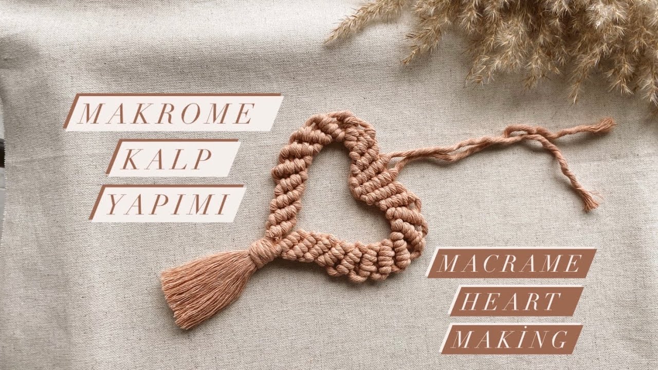 Makrome Kalp Yapımı- Macrame Heart Making