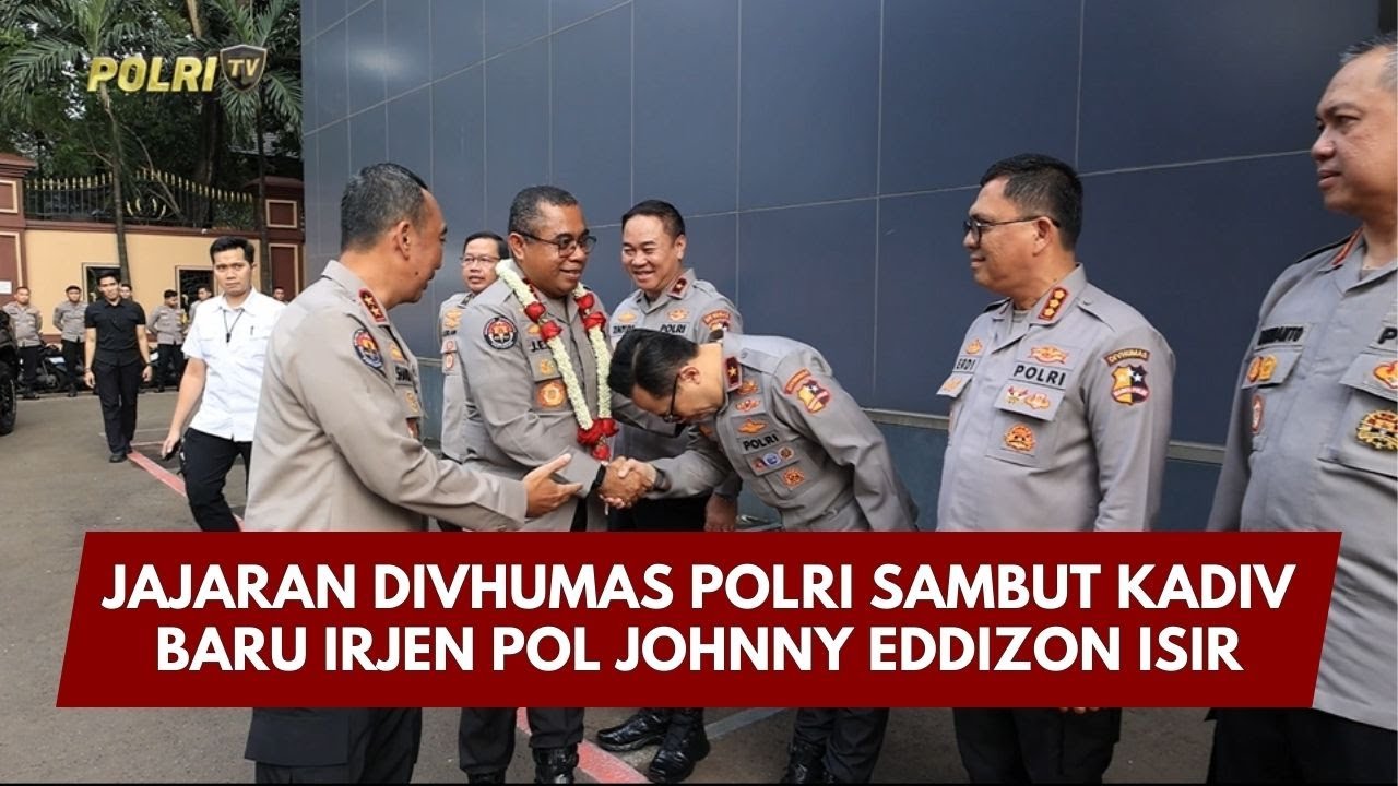 PRESISI UPDATE: JAJARAN DIVHUMAS POLRI SAMBUT KADIV BARU IRJEN POL JOHNNY EDDIZON ISIR 30/1/26 20.00