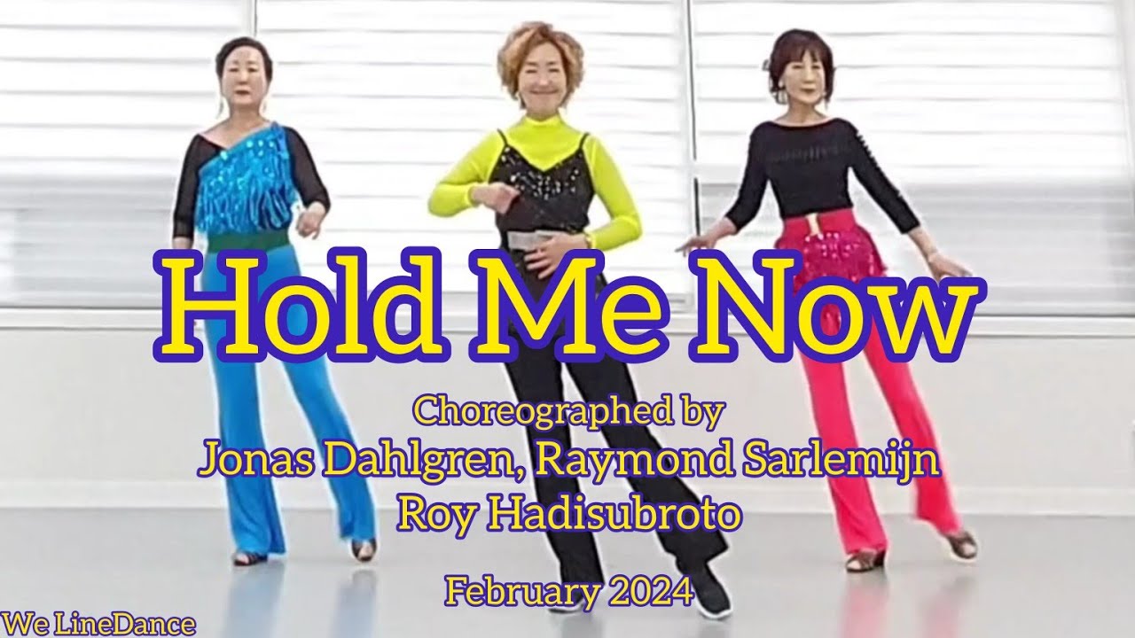 Hold Me Now linedance  - improver level  - February 2024