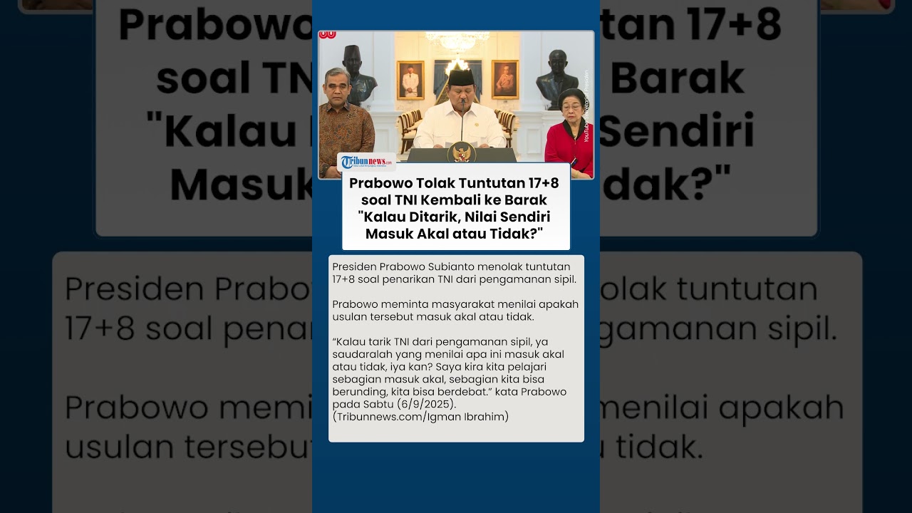 Prabowo Tolak Tuntutan 17+8 soal TNI Balik ke Barak Tarik dari Pengamanan Sipil: Masuk Akal Tidak?