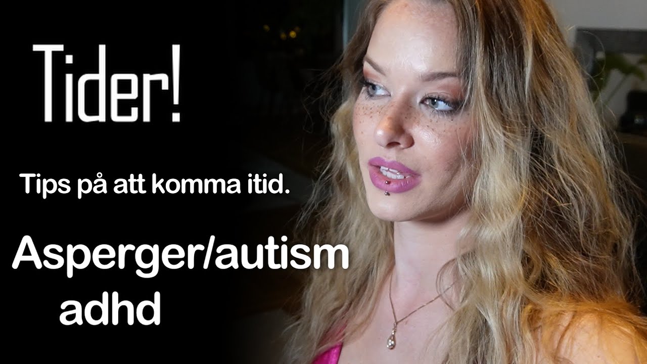 Tider - tidsoptimist - Passa tider med diagnos & utan. Asperger / autism & adhd.