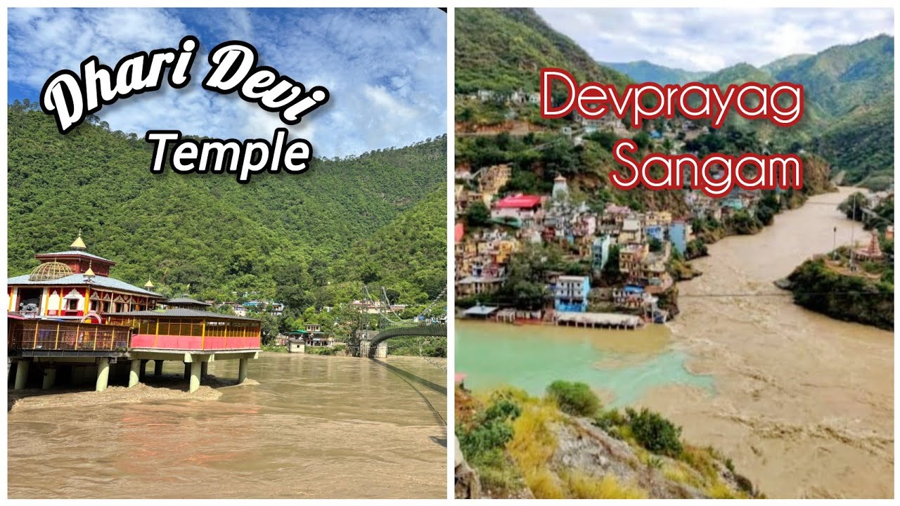 Dhari Devi Temple and Devprayag Sangam Uttarakhand one day tour
