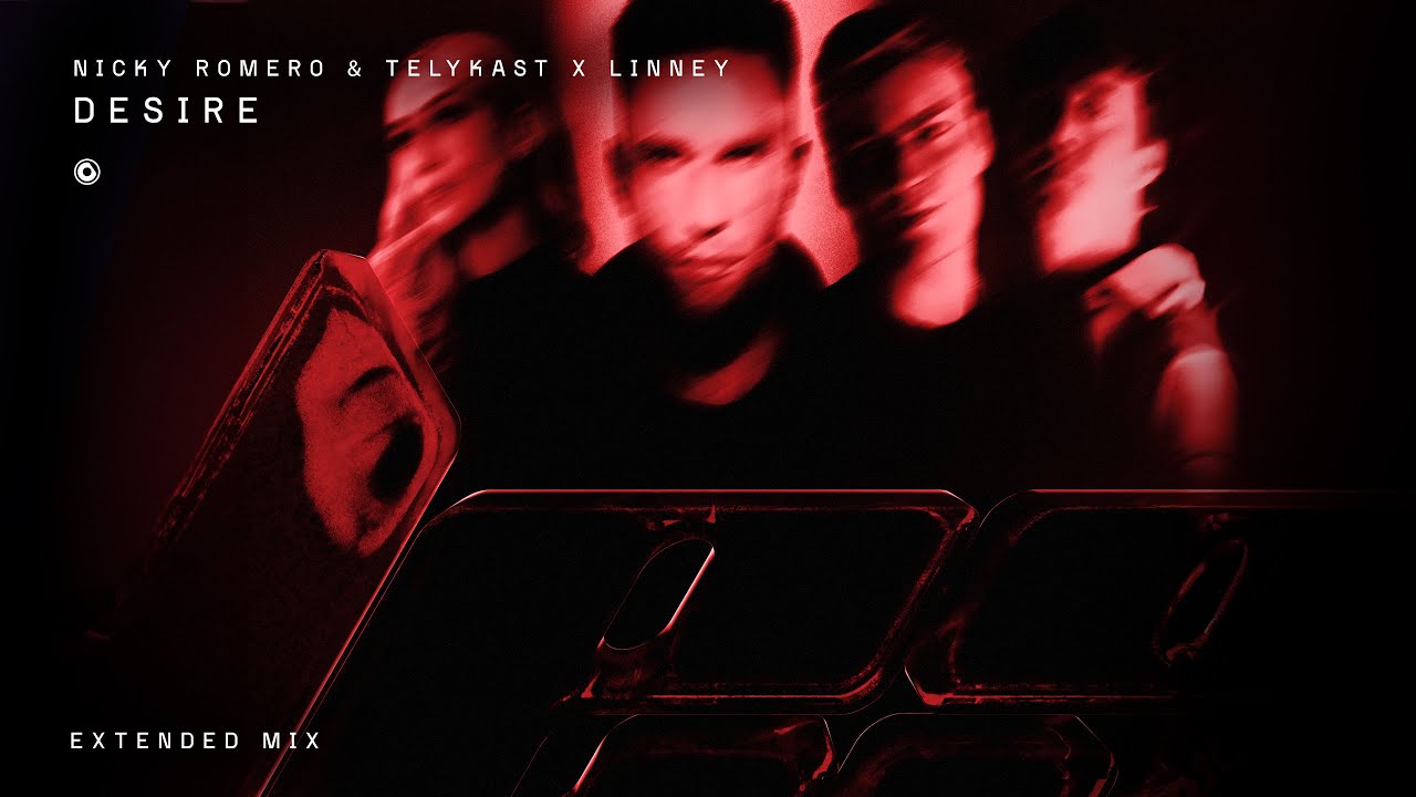 Nicky Romero & TELYKAST x LINNEY - Desire (Extended Mix)