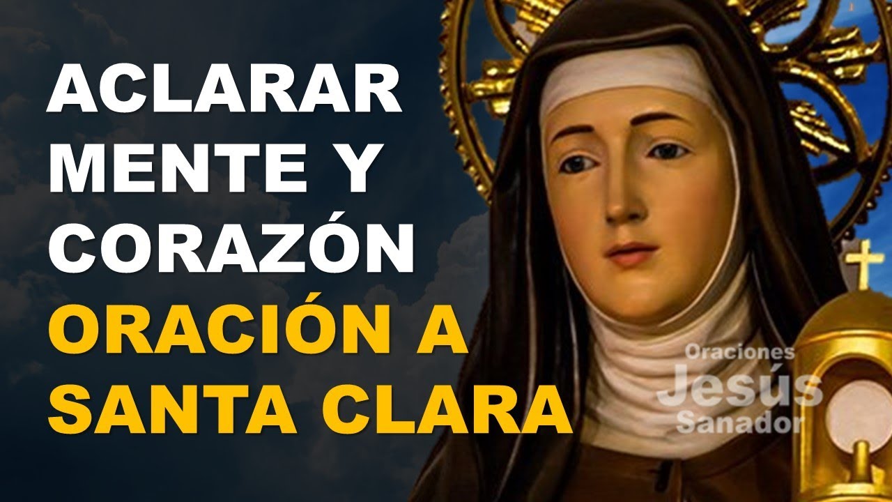 Oración A Santa Clara Para Aclarar La Mente Y Pensamientos