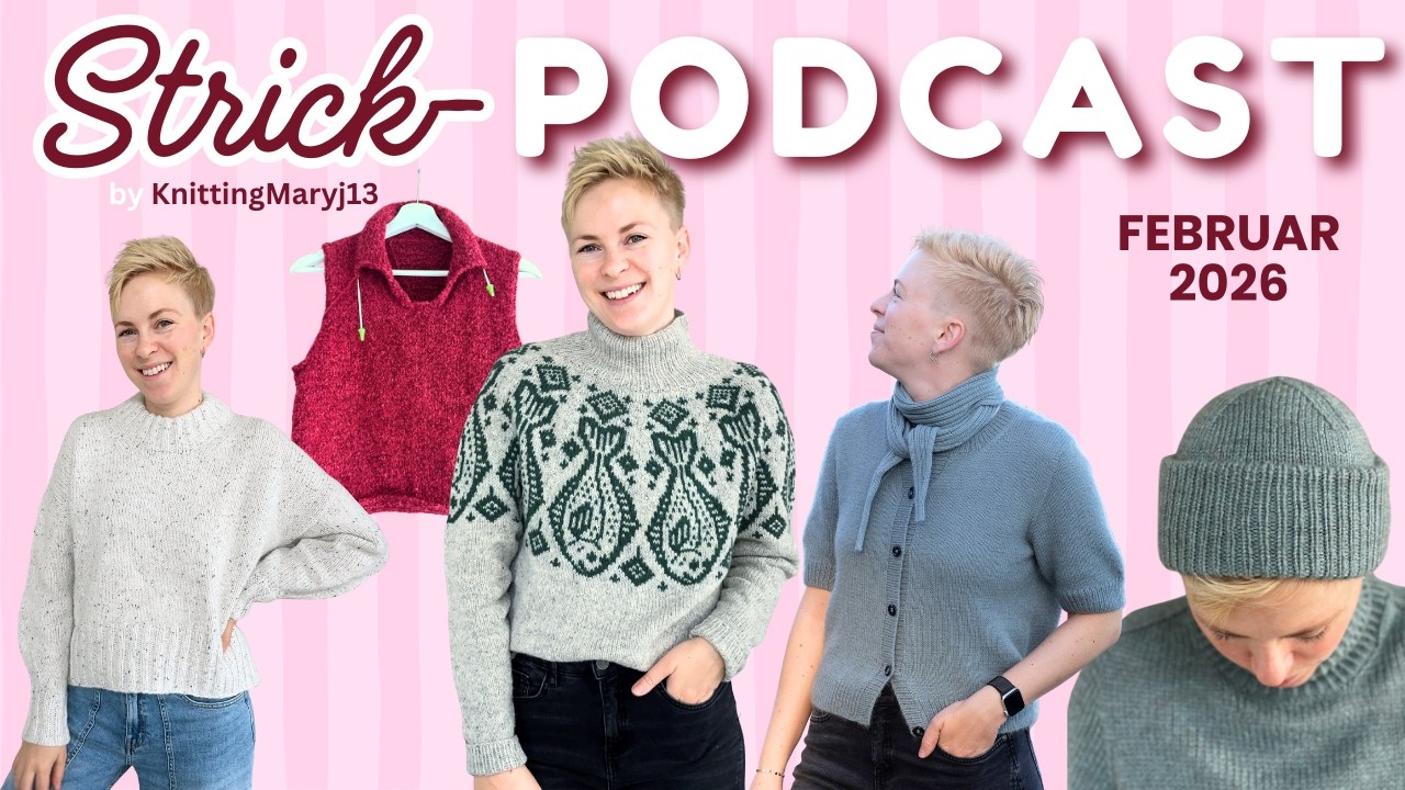 Strick Podcast Februar 2026: Halibut, Cove-Sweater, Alex Scarf & Terrazzo Hat