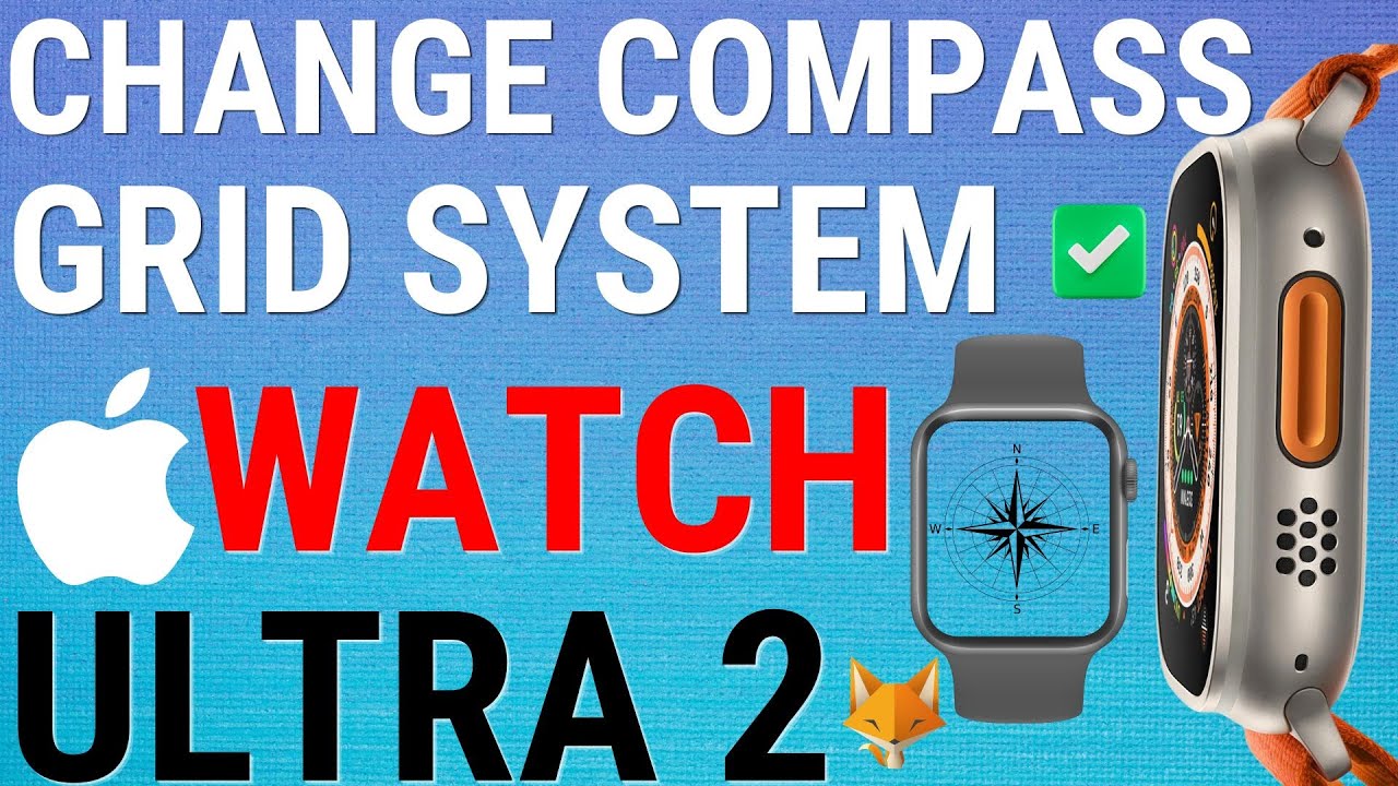 Apple Watch Ultra 2: Change Compass Grid System