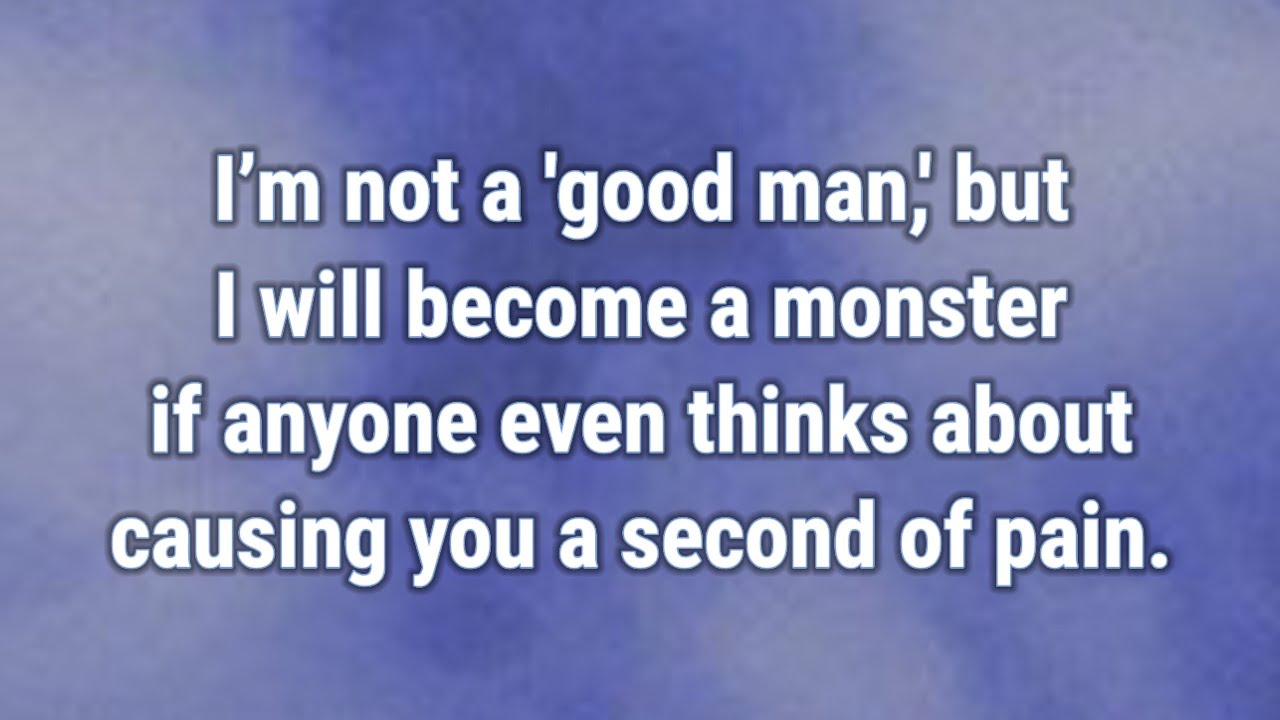 💟 Я не «хороший человек», но я стану чудовищем, если кто-то даже подумает о том, чтобы причинить ...