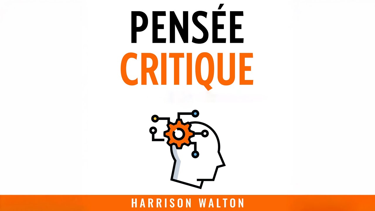 Pensée critique - Modèles mentaux pour mieux décider et résoudre les problèmes | Livre Audio