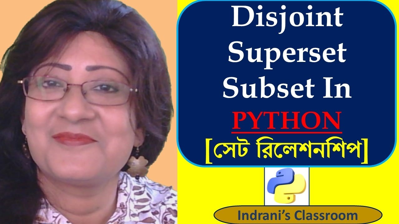 Disjoint / Superset / Subset in Python | Explained with example | For Beginners.
