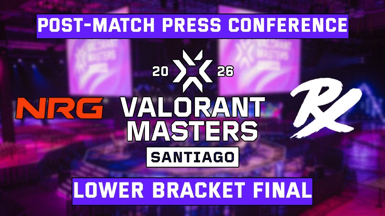 NRG vs Paper Rex Post-Match Press Conference | VALORANT Masters Santiago 2026 Finals Weekend