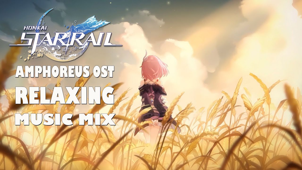 Honkai Star Rail Amphoreus OST Relaxing Music Mix