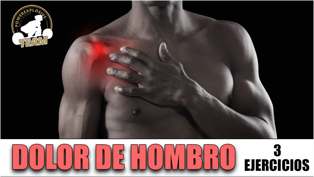 DOLOR DE HOMBRO: 3 EJERCICIOS PARA REMEDIARLO