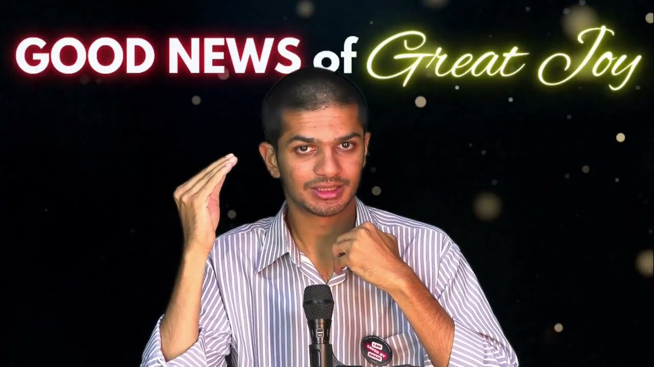 GOOD NEWS OF GREAT JOY | Part 1