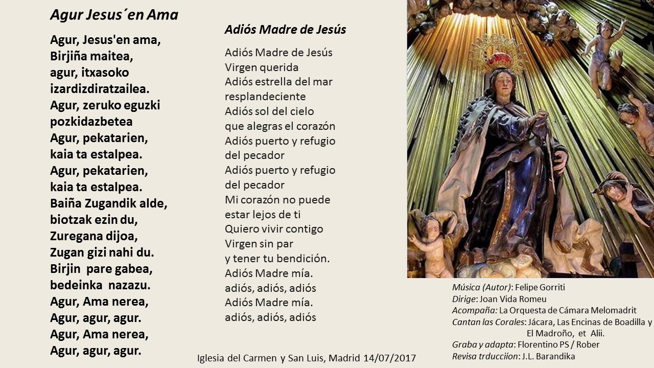 Agur Jesus´en Ama (Coral El Madroño, Madrid 14/07/2017)