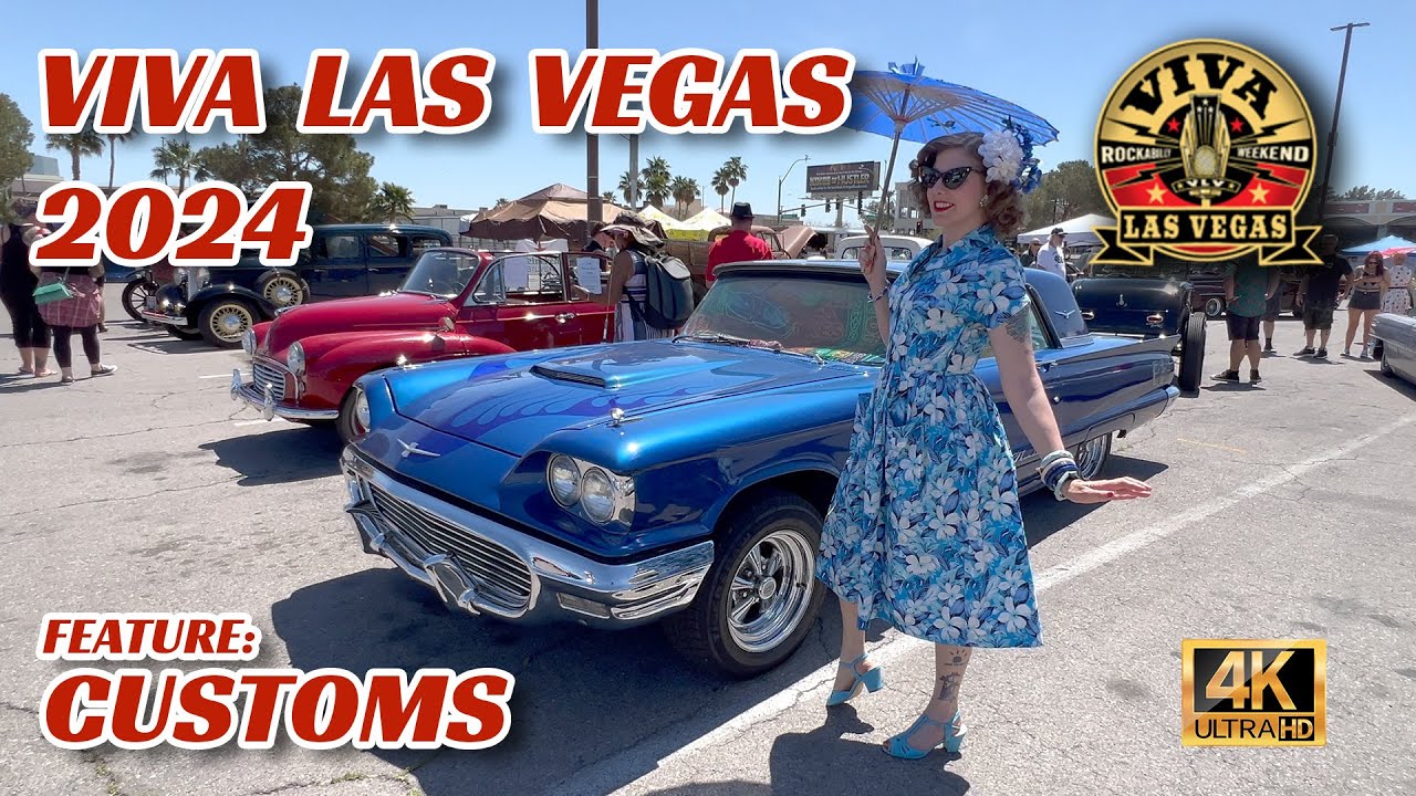 Viva Las Vegas 2024 Rockabilly Weekend - FEATURE: CUSTOMS