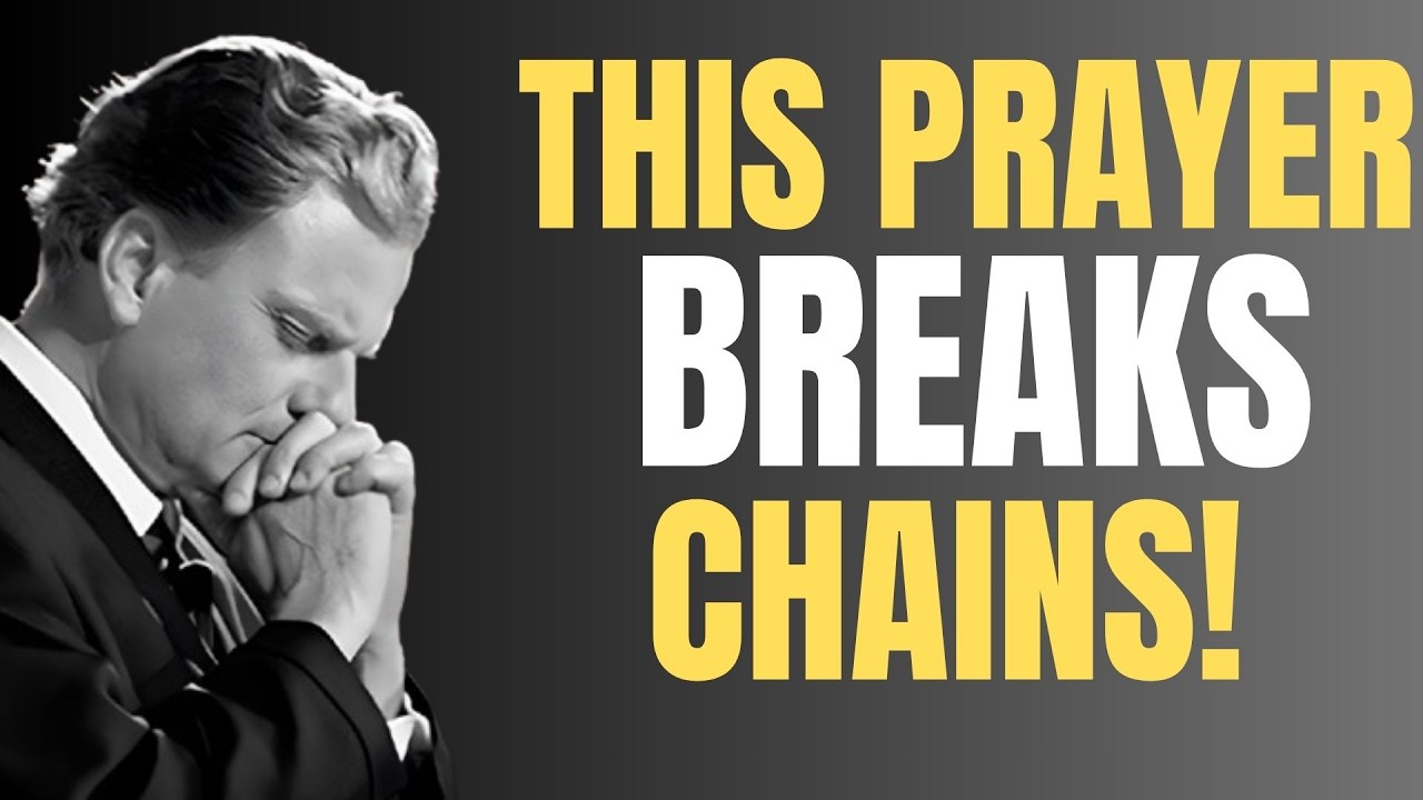 The Prayer That Brings Healing and Deliverance || Billy Graham