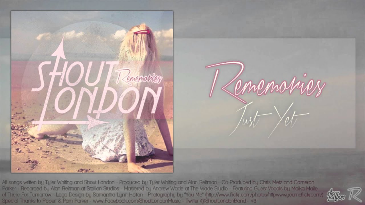 Shout London - Just Yet
