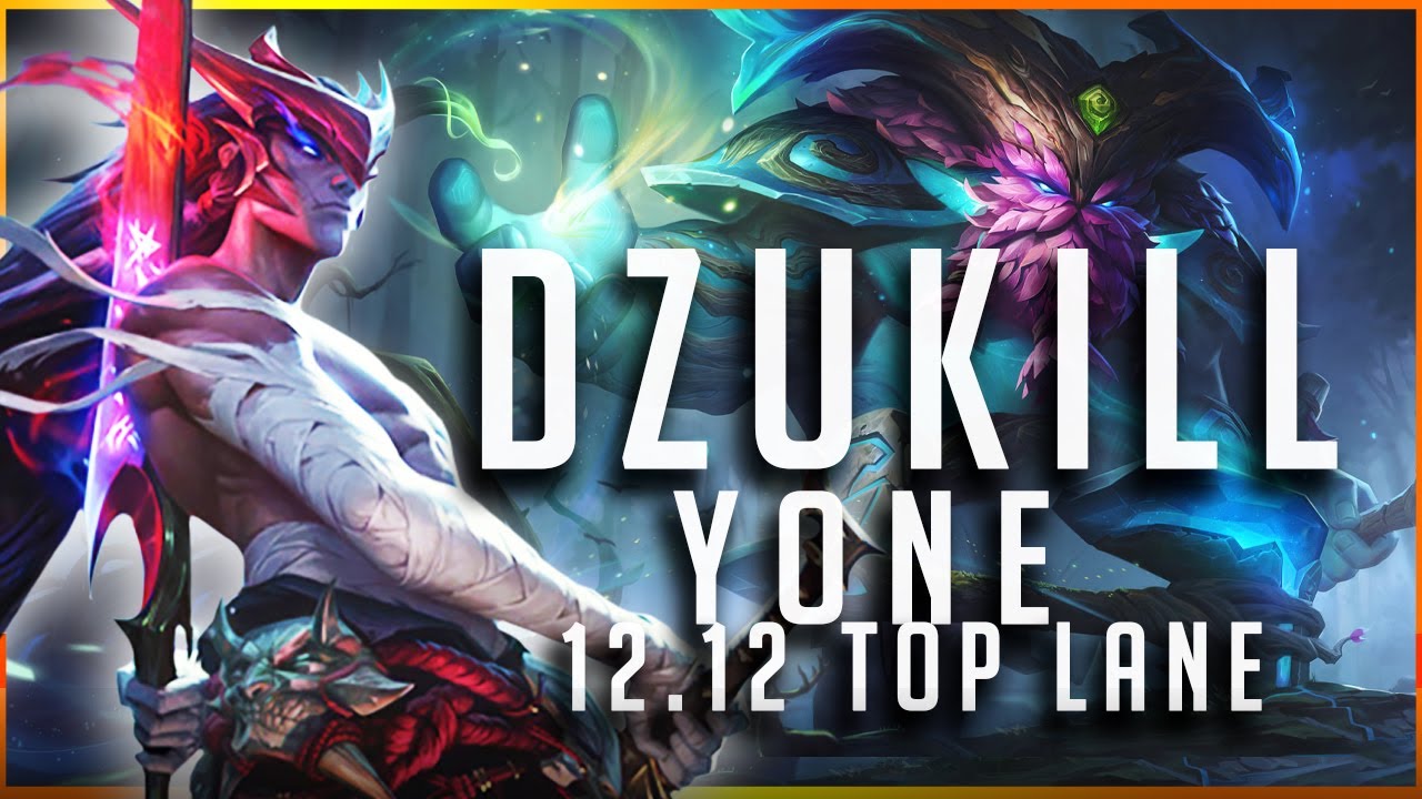 Dzukill - Yone vs Ornn TOP Patch 12.12 - Yone Gameplay