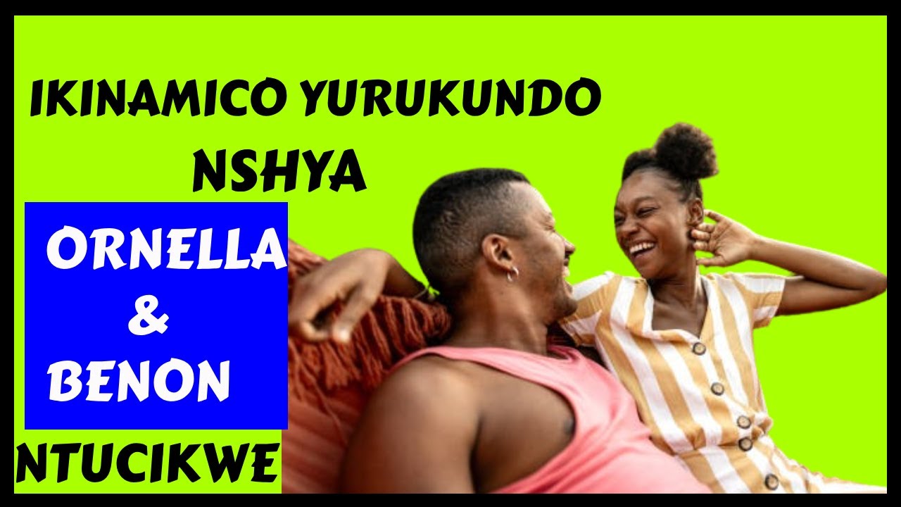 IKINAMICO YURUKUNDO NSHYA ORNELLA & BENON