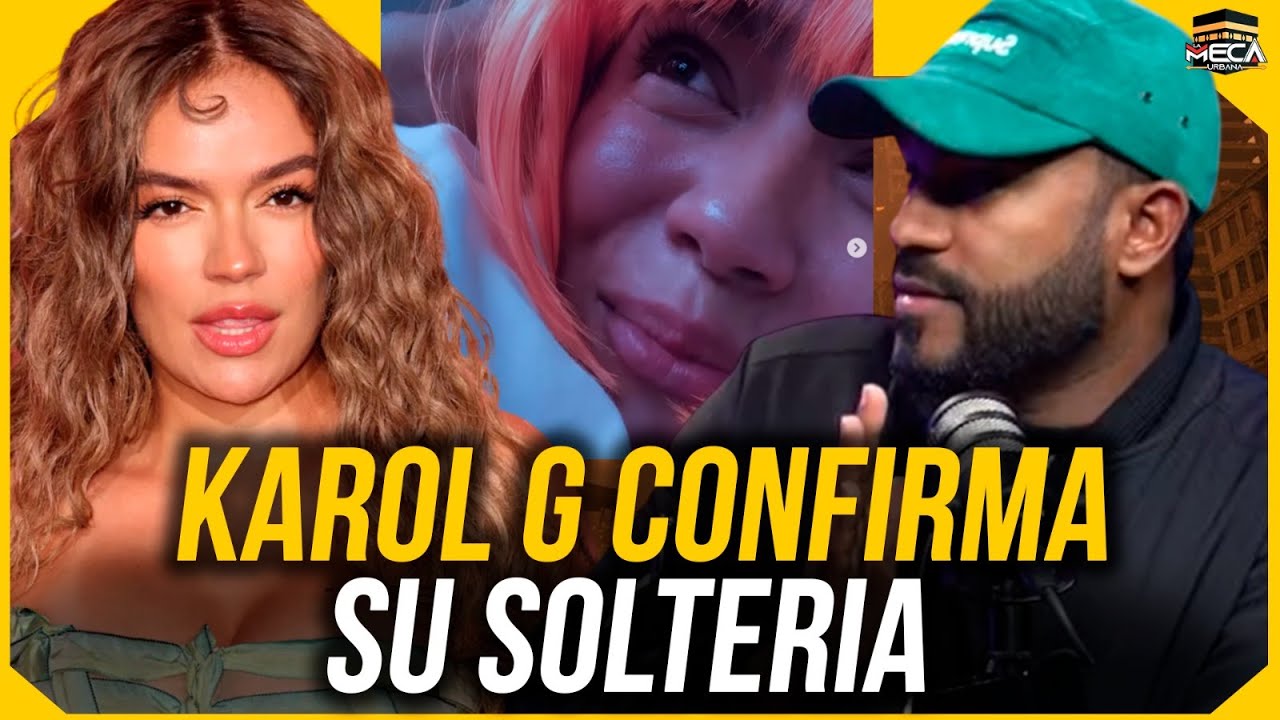 KAROL G CONFIRMA SU SOLTERÍA !