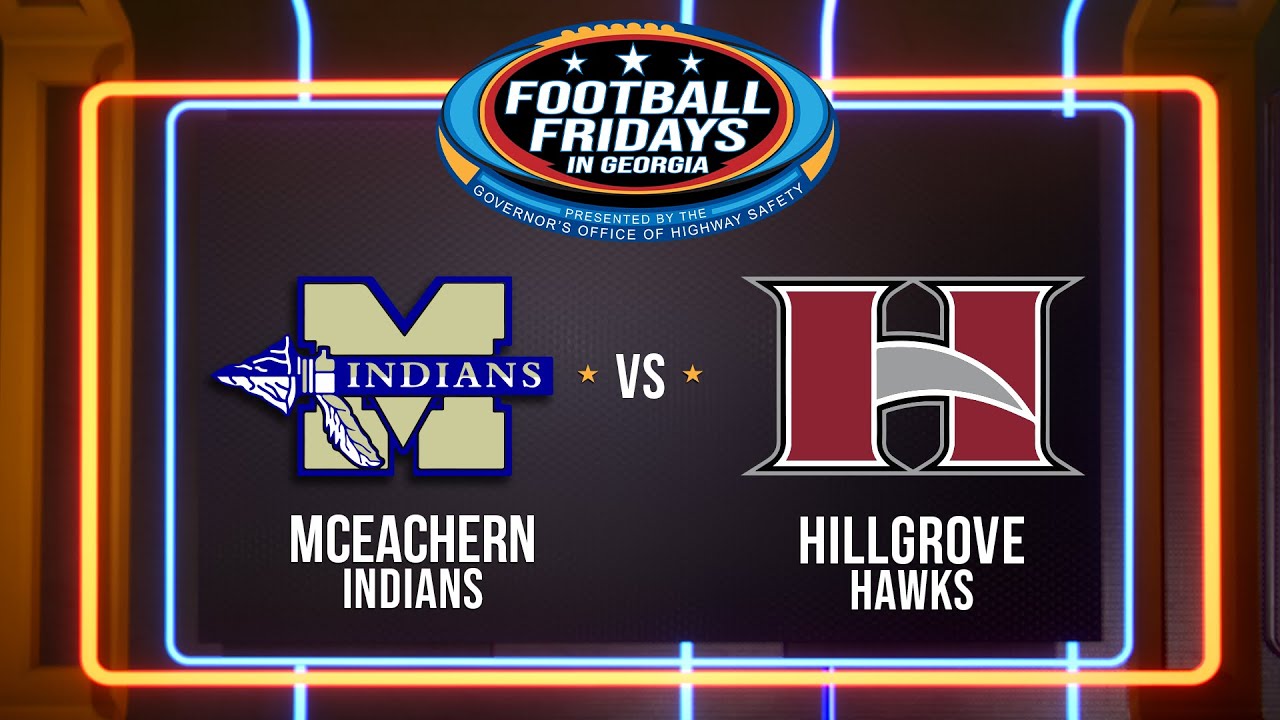 McEachern vs. Hillgrove | Football Fridays in Georgia