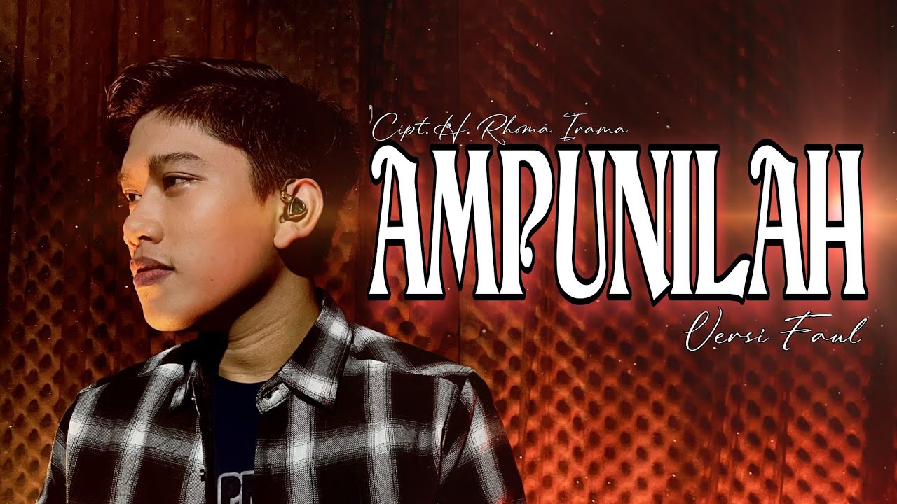 AMPUNILAH - Cipt. H. Rhoma Irama (Versi Faul) || Cover By Abiisall
