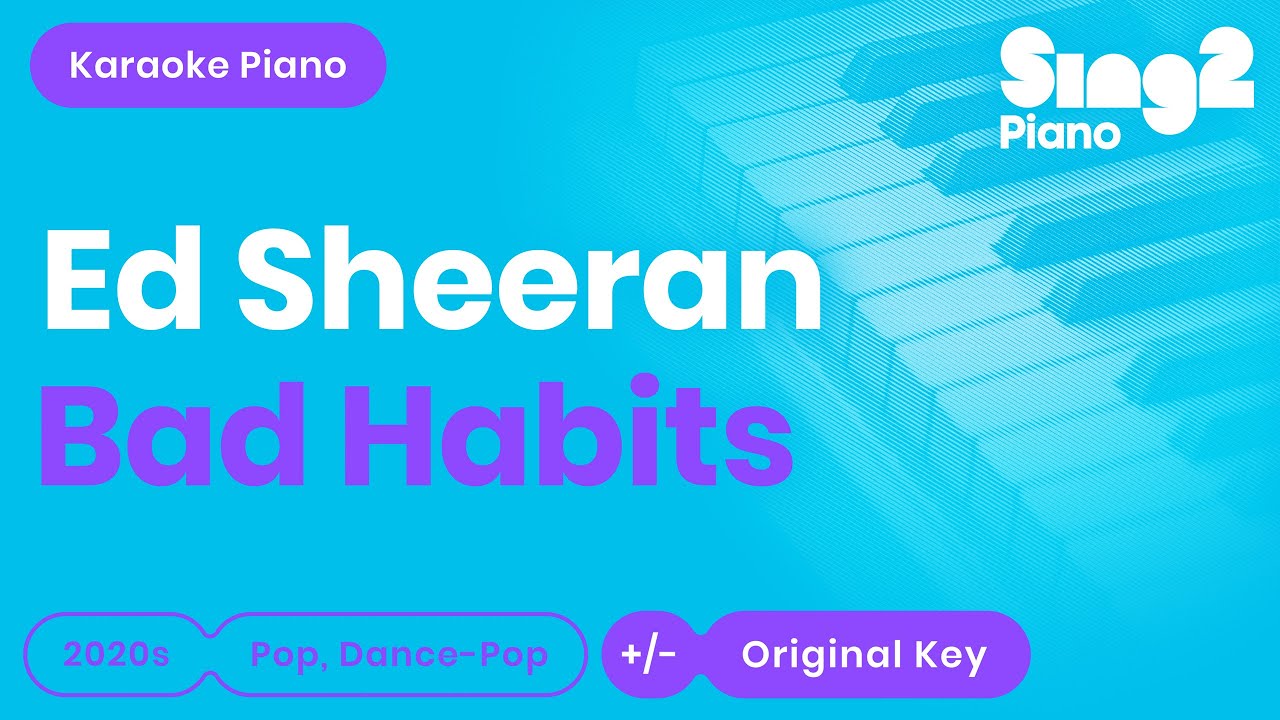 Ed Sheeran - Bad Habits (Karaoke Piano)