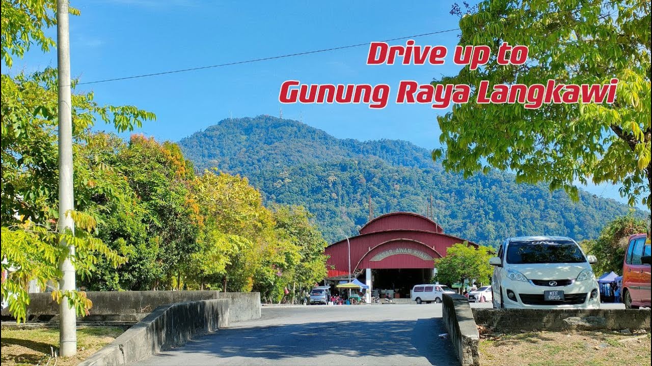 Gunung Raya 881M , gunung tertinggi Langkawi.