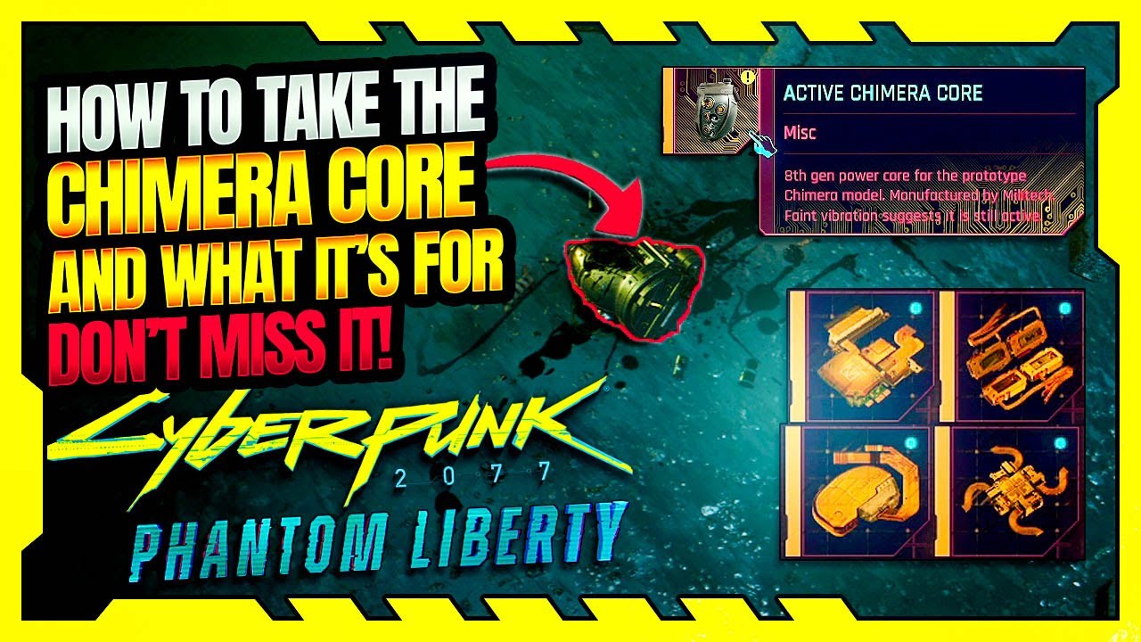 Cyberpunk 2077: Phantom Liberty - How to take the Chimera Core and what it's used for
