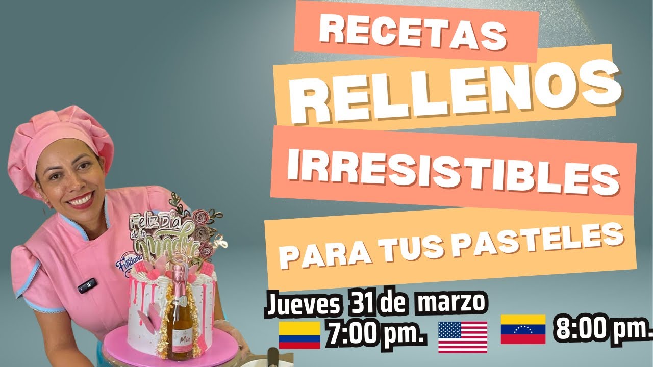 Preparemos en Vivo Rellenos Irresistibles para Pasteles Mis mejores Recetas!