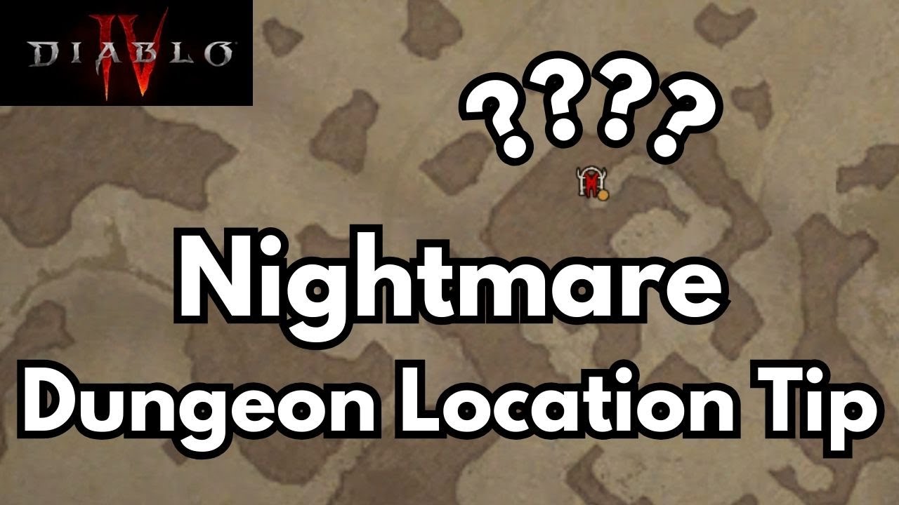 Diablo 4 Nightmare Dungeon location Tip