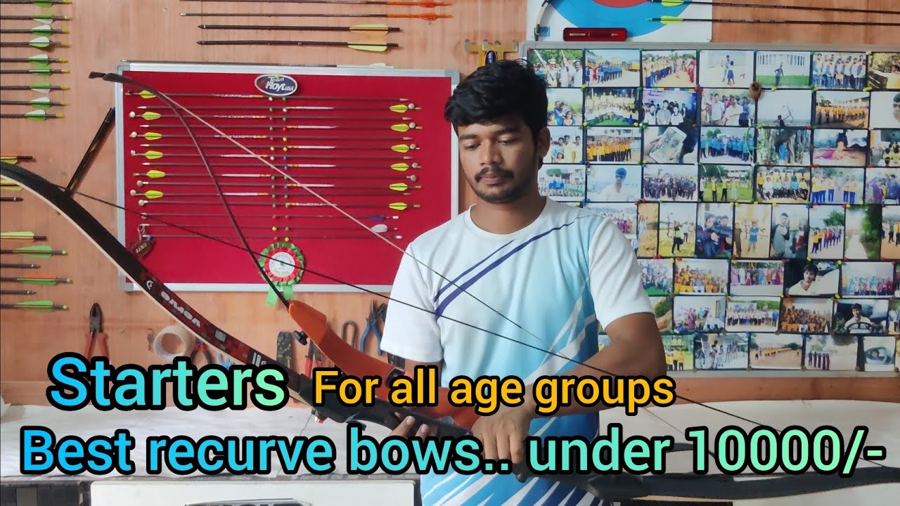 Best beginner recurve bows... under 10000/-. for all age category  -IN HINDI